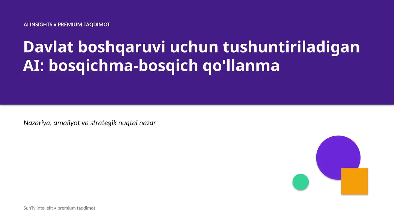 AI INSIGHTS • PREMIUM TAQDIMOT
