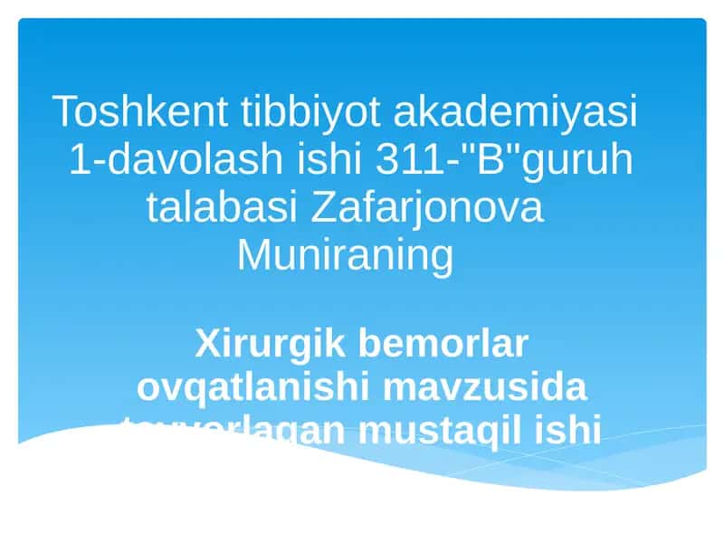 Xirurgik bemorlar ovqatlanishi uchun mustaqil ish