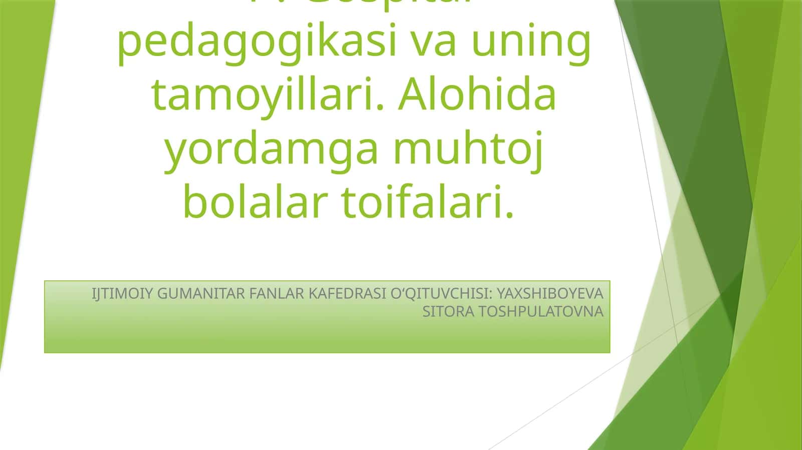 Gospital pedagogikasi va uning tamoyillari
