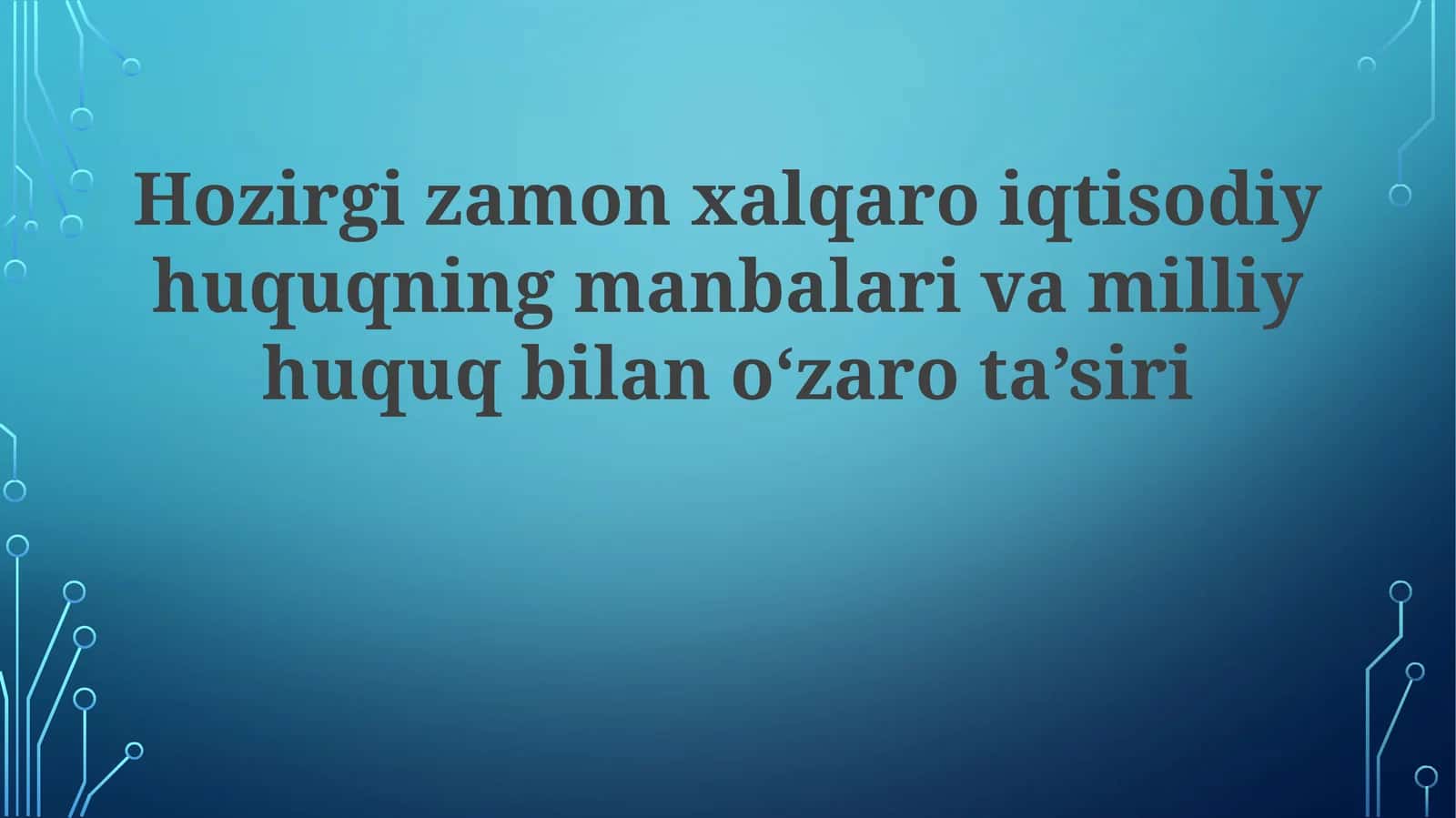 Xalqaro iqtisodiy huquqning manbalari