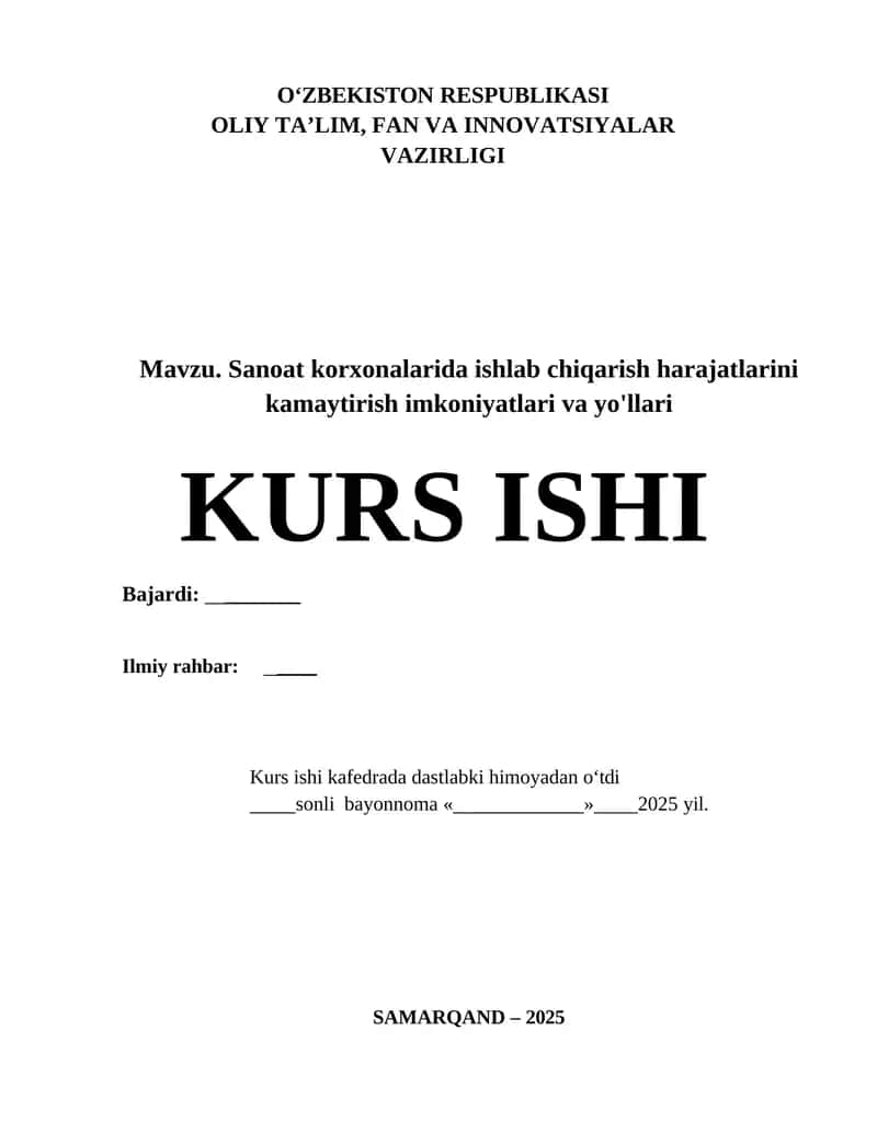 Sanoat korxonalarida ishlab chiqarish harajatlarini kamaytirish imkoniyatlari va yo‘llari