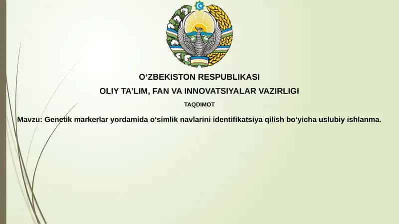 Taqdimot: Genetik markerlardan foydalanib oʻsimlik navlarini aniqlash