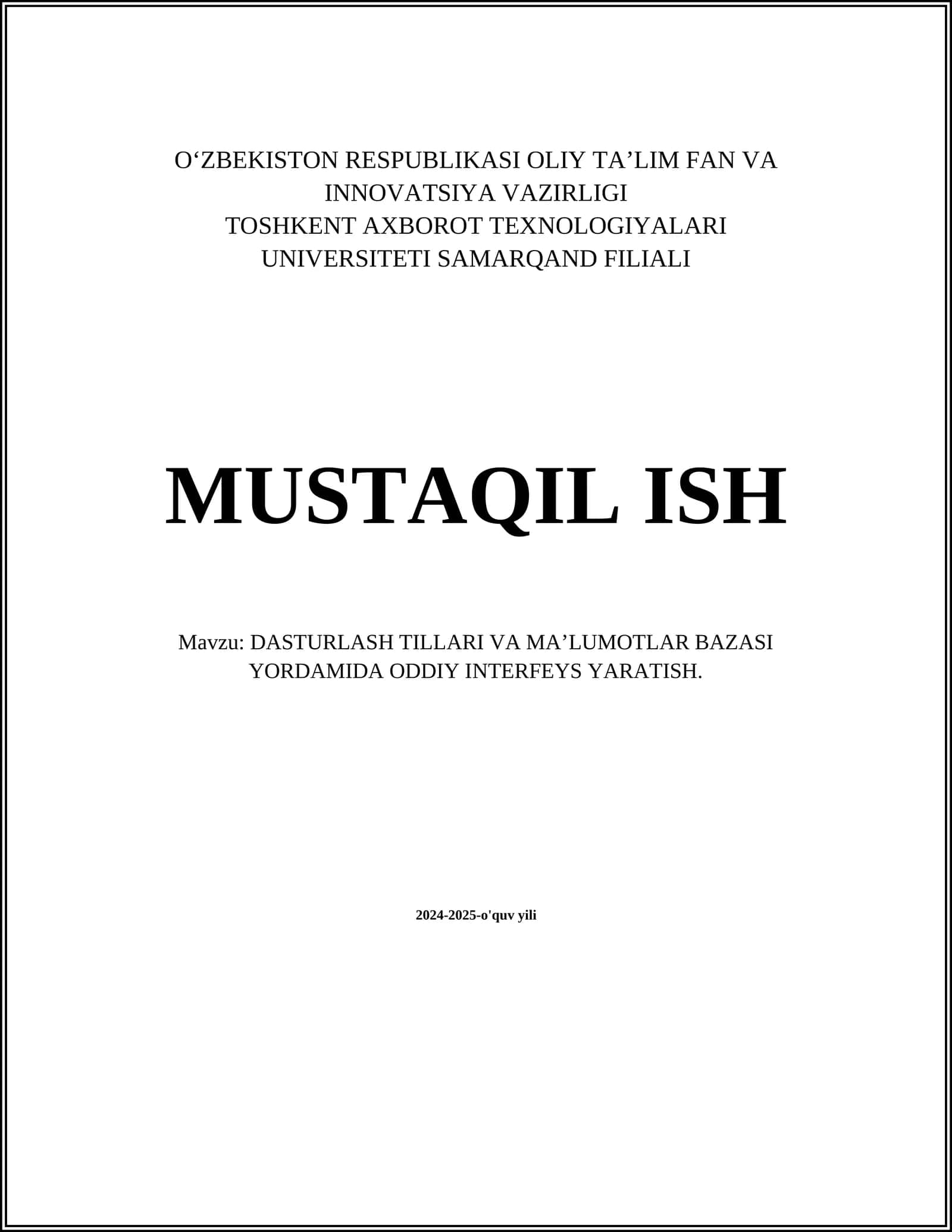 DASTURLASH TILLARI VA MA’LUMOTLAR BAZASI YORDAMIDA ODDIY INTERFEYS YARATISH