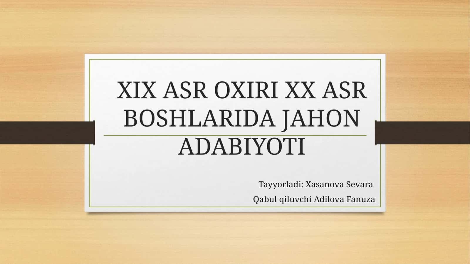 XIX ASR OXIRI XX ASR BOSHLARIDA JAHON ADABIYOTI