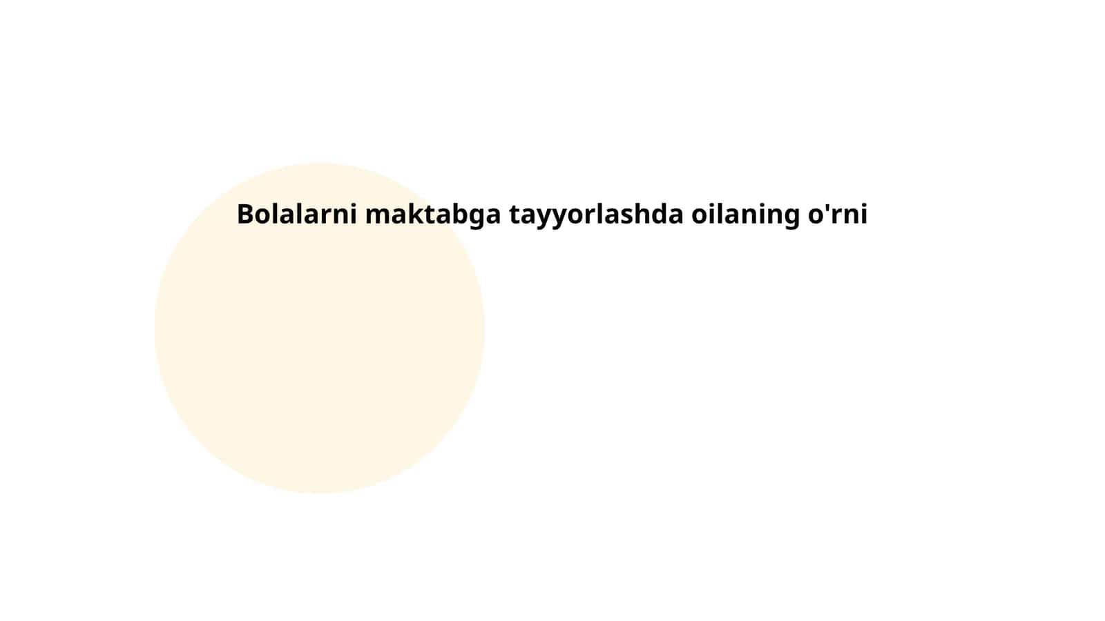 Bolalarni maktabga tayyorlashda oilaning o'rni