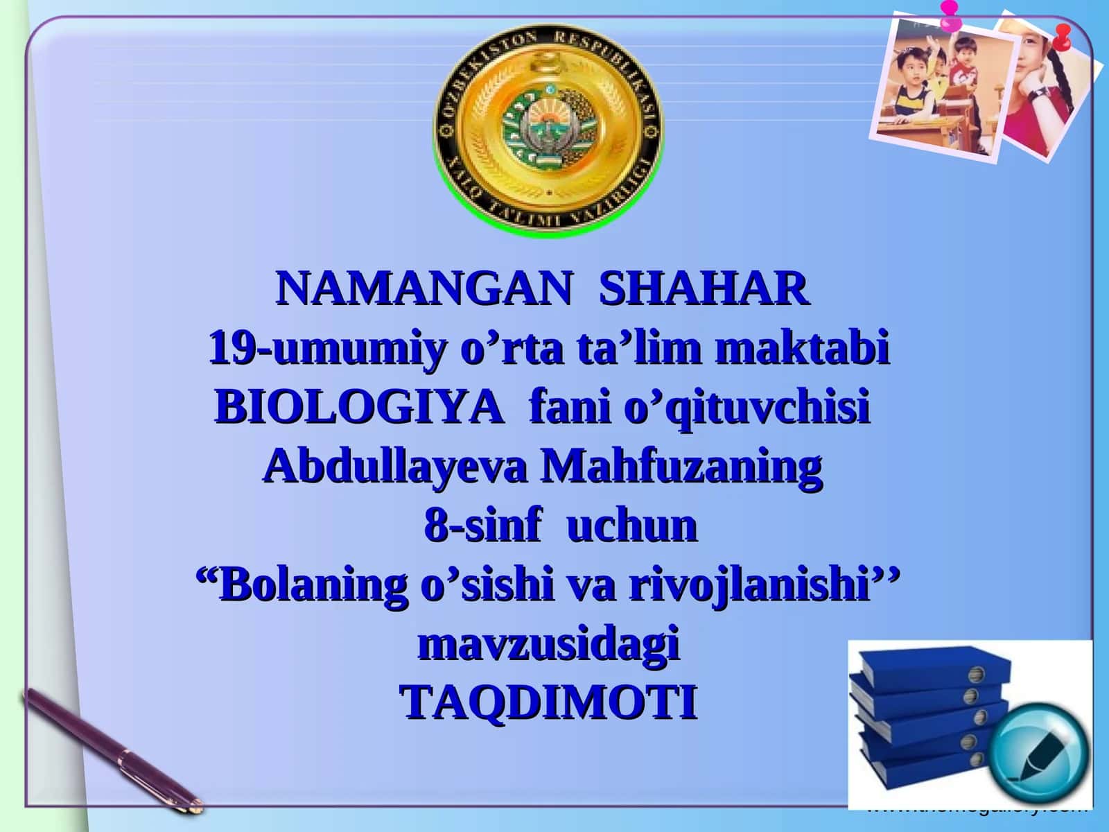 Bolaning o’sishi va rivojlanishi