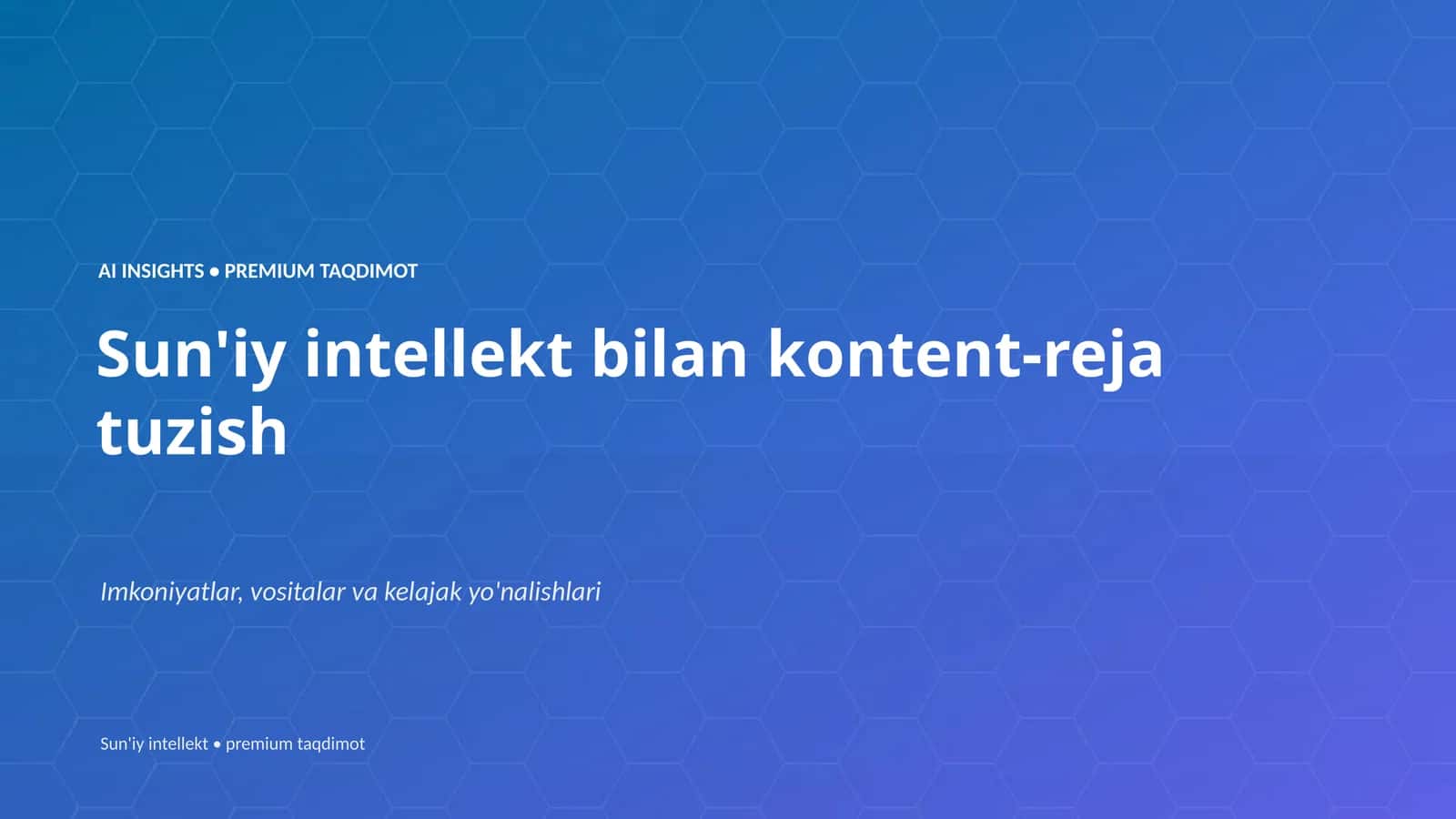 Sun'iy intellekt bilan kontent-reja tuzish