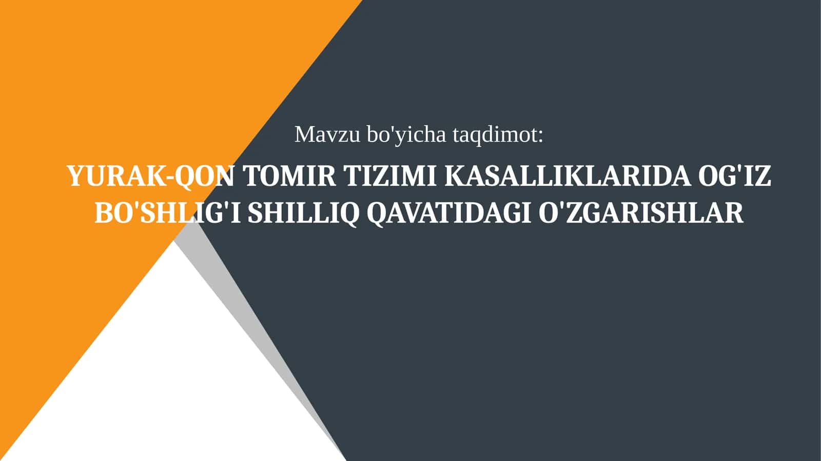 Yurak-qon tomir tizimi kasalliklarida og'iz bo'shlig'i shilliq qavatidagi o'zgarishlar