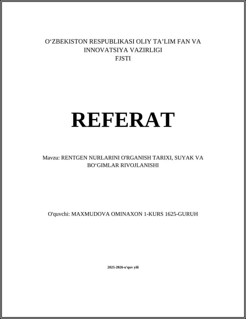 RENTGEN NURLARINI O'RGANISH TARIXI, SUYAK VA BOʻGIMLAR RIVOJLANISHI