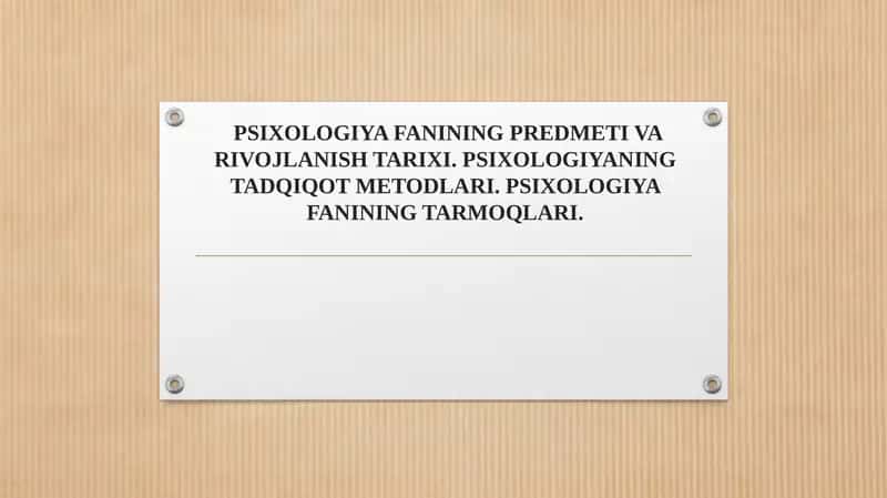 PSIXOLOGIYA FANINING PREDMETI VA RIVOJLANISH TARIXI