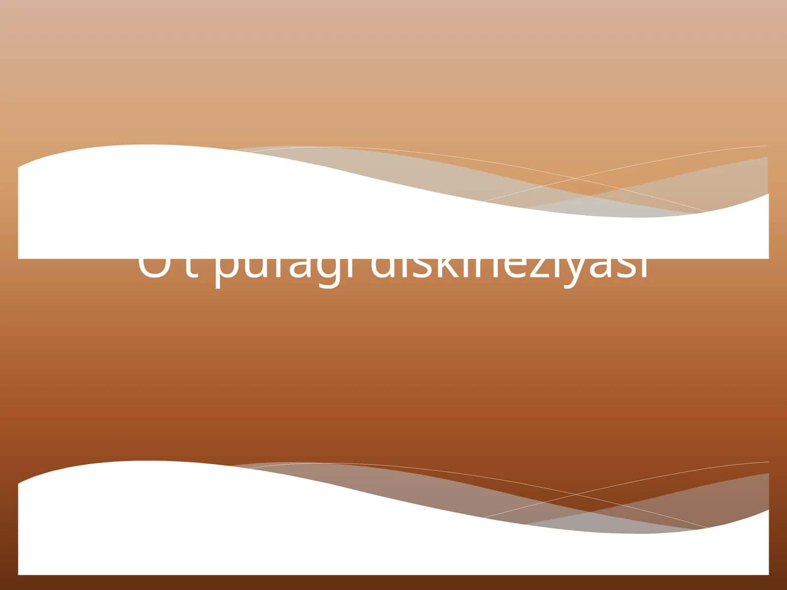 O’tpufagi diskineziyasi