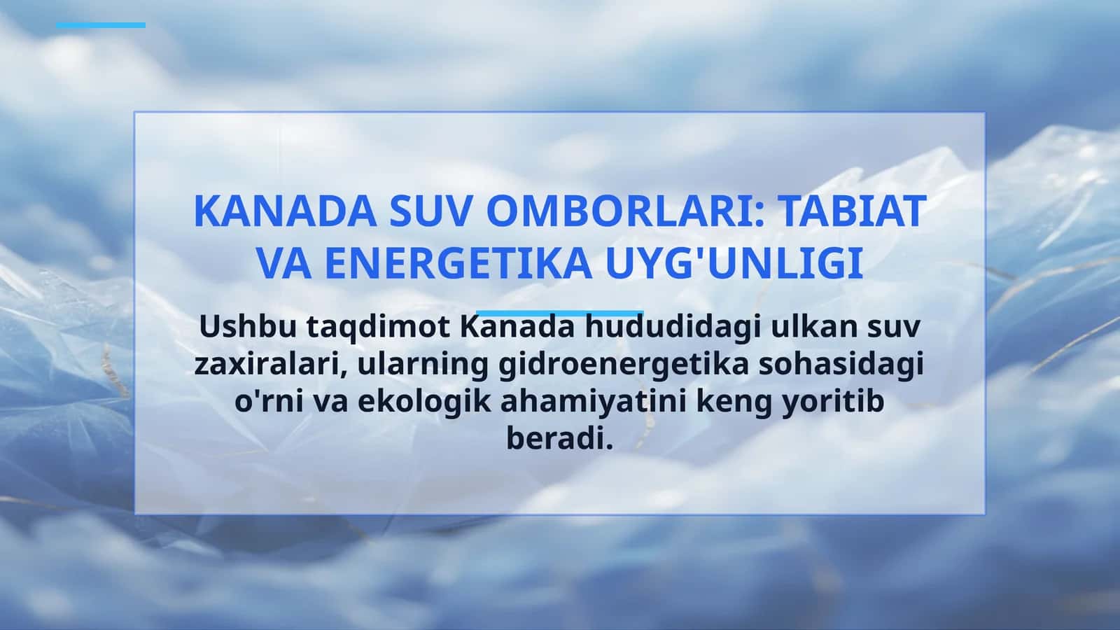 KANADA SUV OMBORLARI: TABIAT VA ENERGETIKA UYG'UNLIGI