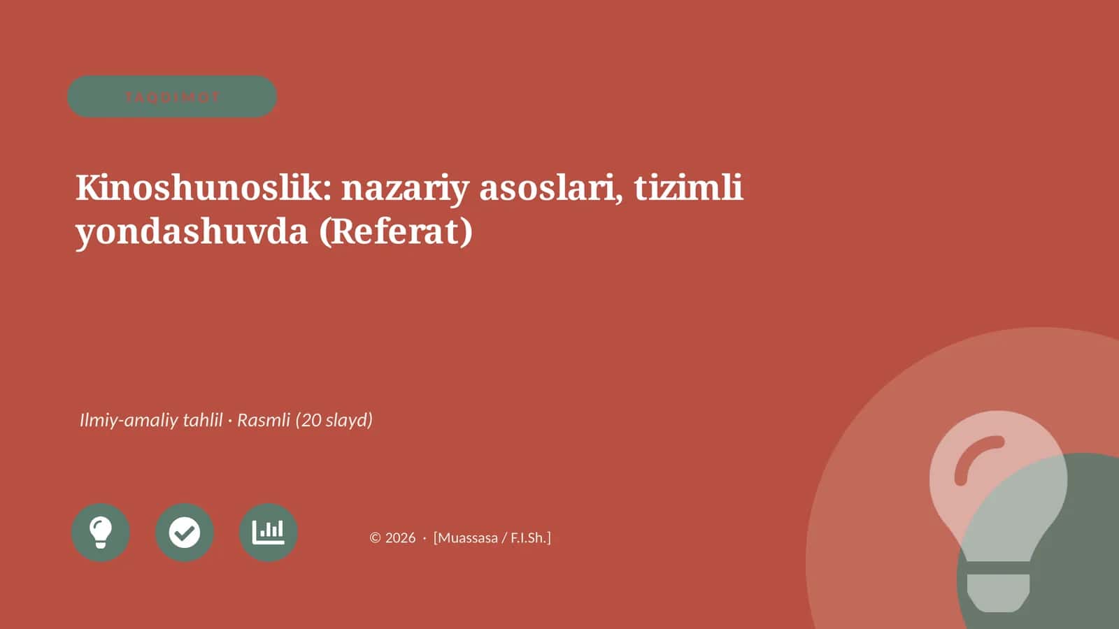 Kinoshunoslik: nazariy asoslari, tizimli yondashuvda (Referat)