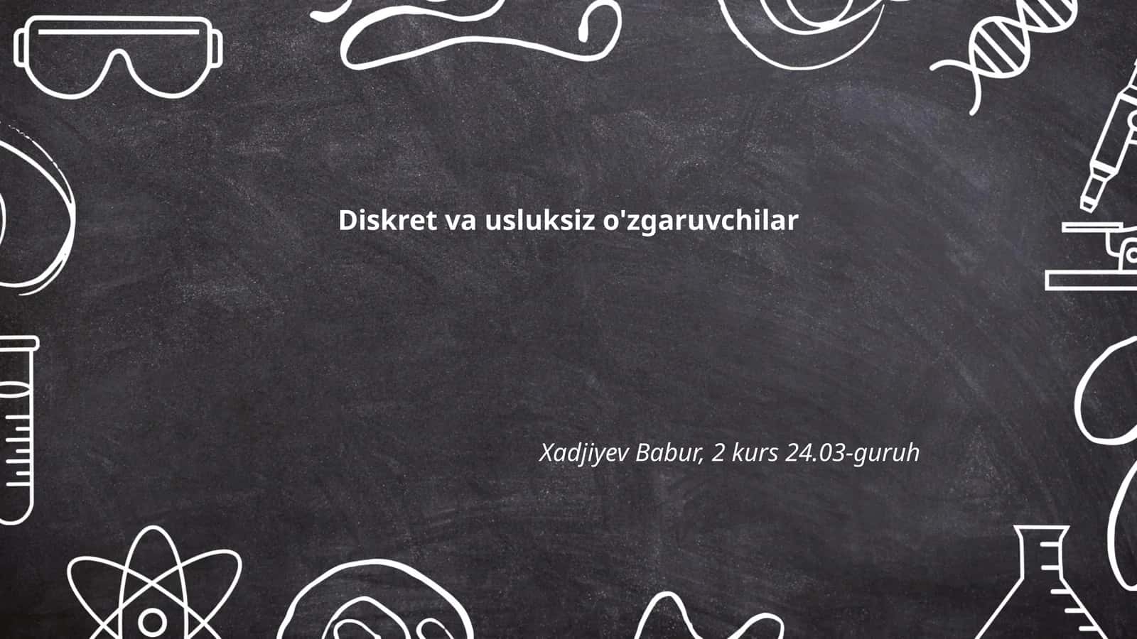 Diskret va usluksiz o'zgaruvchilar