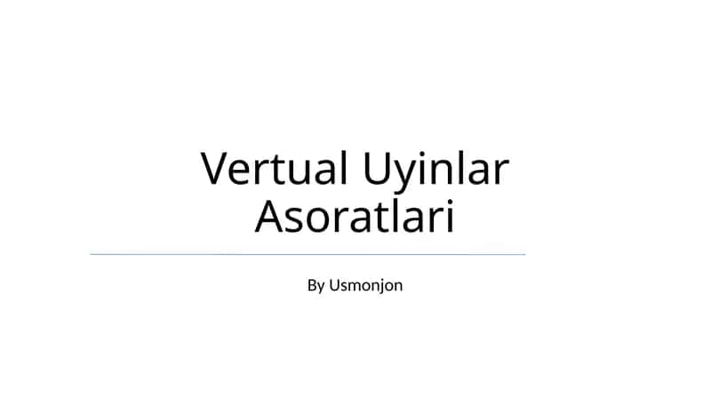 Vertual Uyinlar Asoratlari