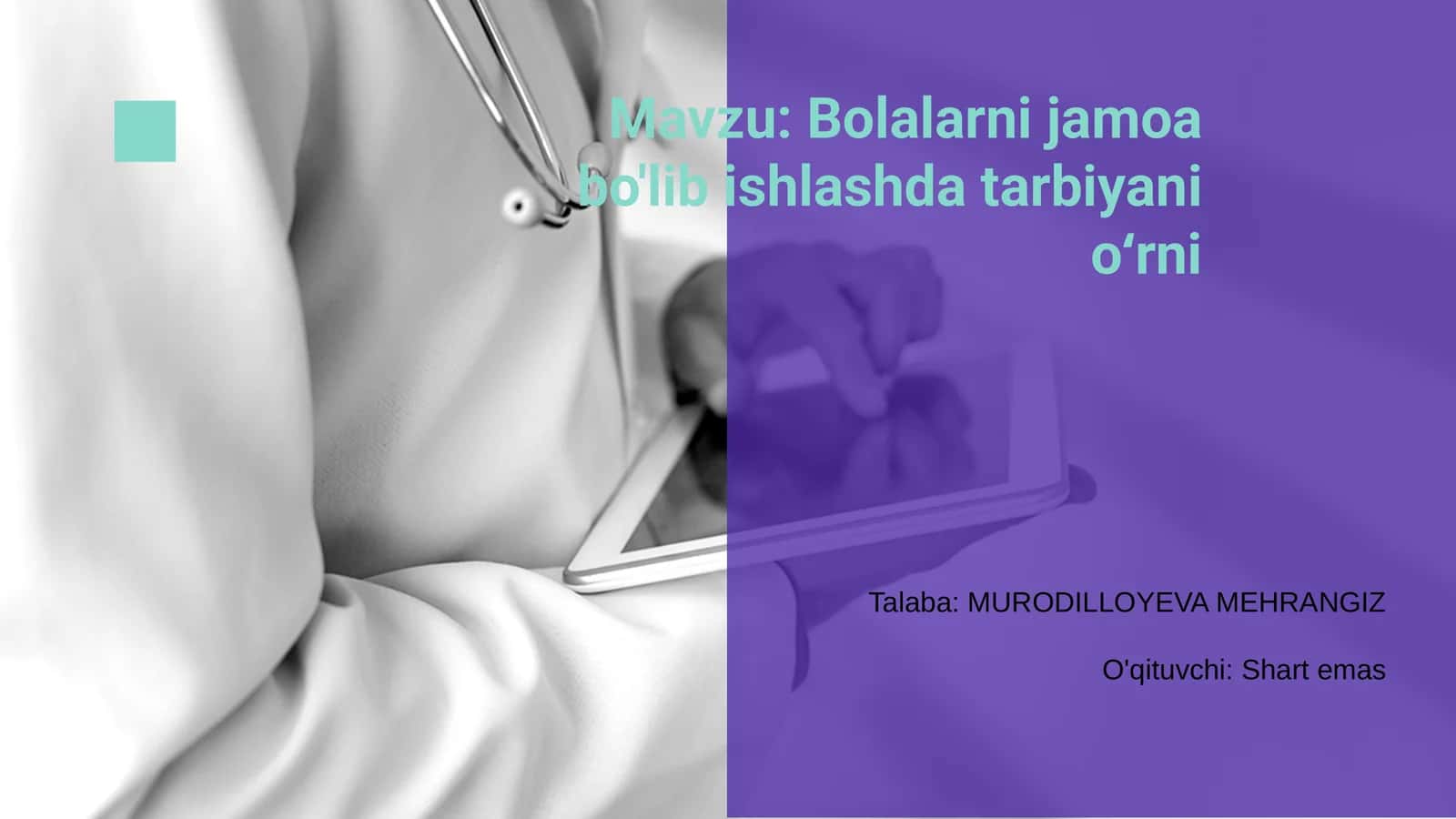 Bolalarni jamoa bo'lib ishlashda tarbiyani oʻrni