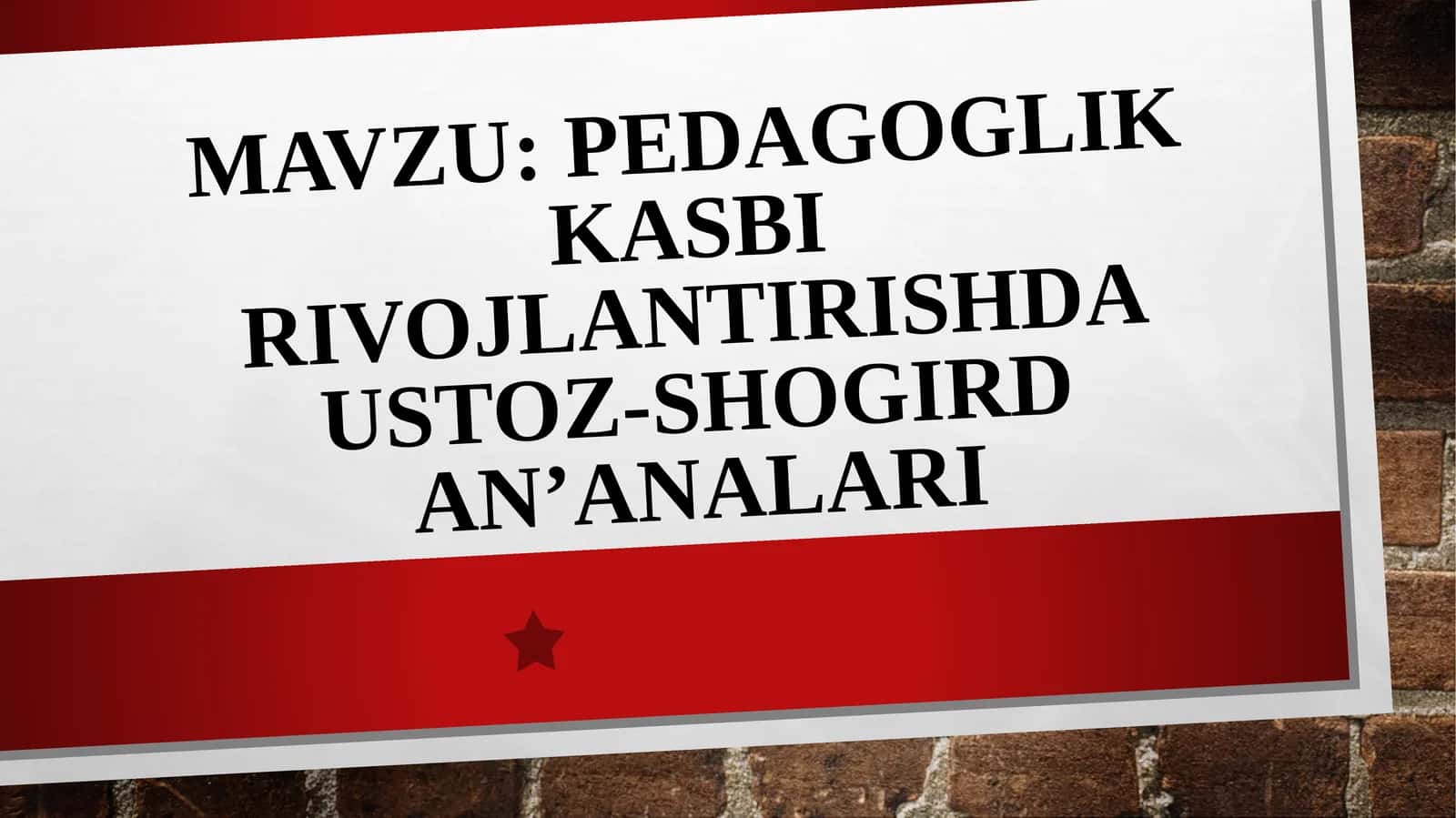 Pedagoglikkasbi rivojlantirishda Ustoz-shogirdan’analari