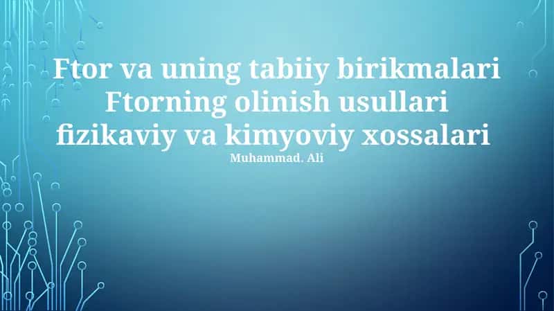 Ftor va uning tabiiy birikmalari