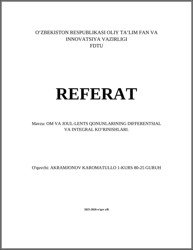 OM VA JOUL-LENTS QONUNLARINING DIFFERENTSIAL VA INTEGRAL KO’RINISHLARI