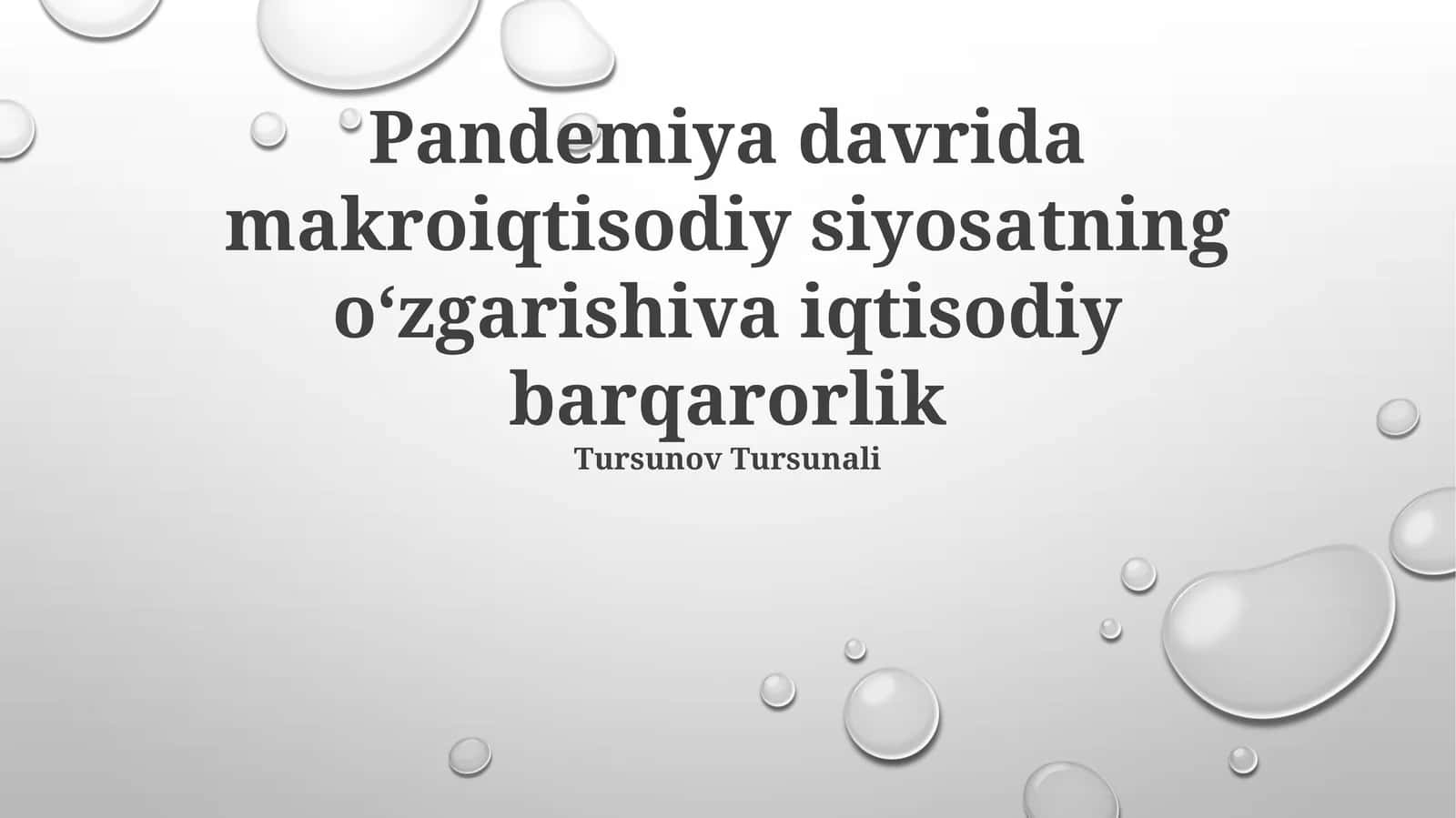 Pandemiya davrida makroiqtisodiy siyosatning o‘zgarishiva iqtisodiy barqarorlik