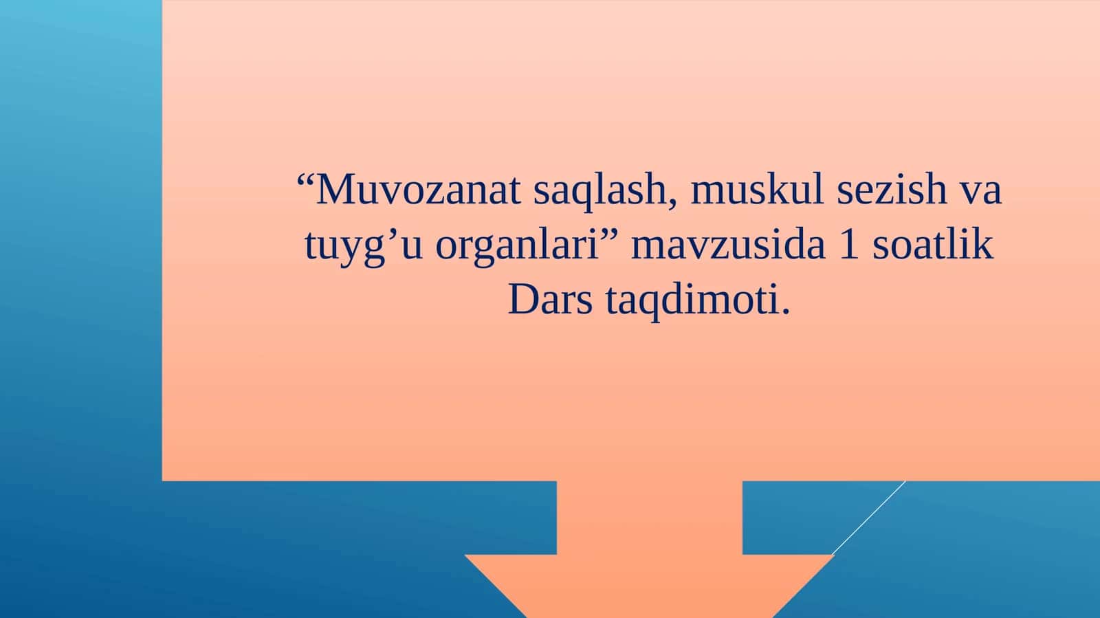 Muvozanatsaqlash,muskulsezishva tuyg’uorganlari