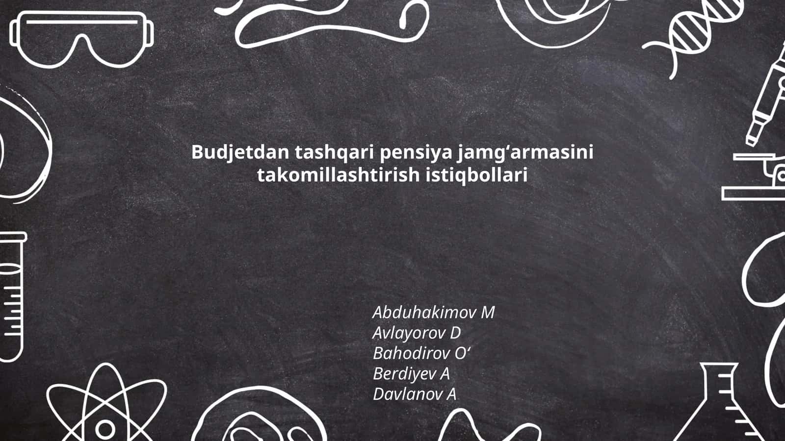 Budjetdan tashqari pensiya jamgʻarmasini takomillashtirish istiqbollari