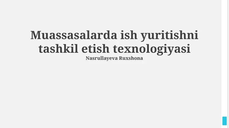 Muassasalarda ish yuritishni tashkil etish texnologiyasi