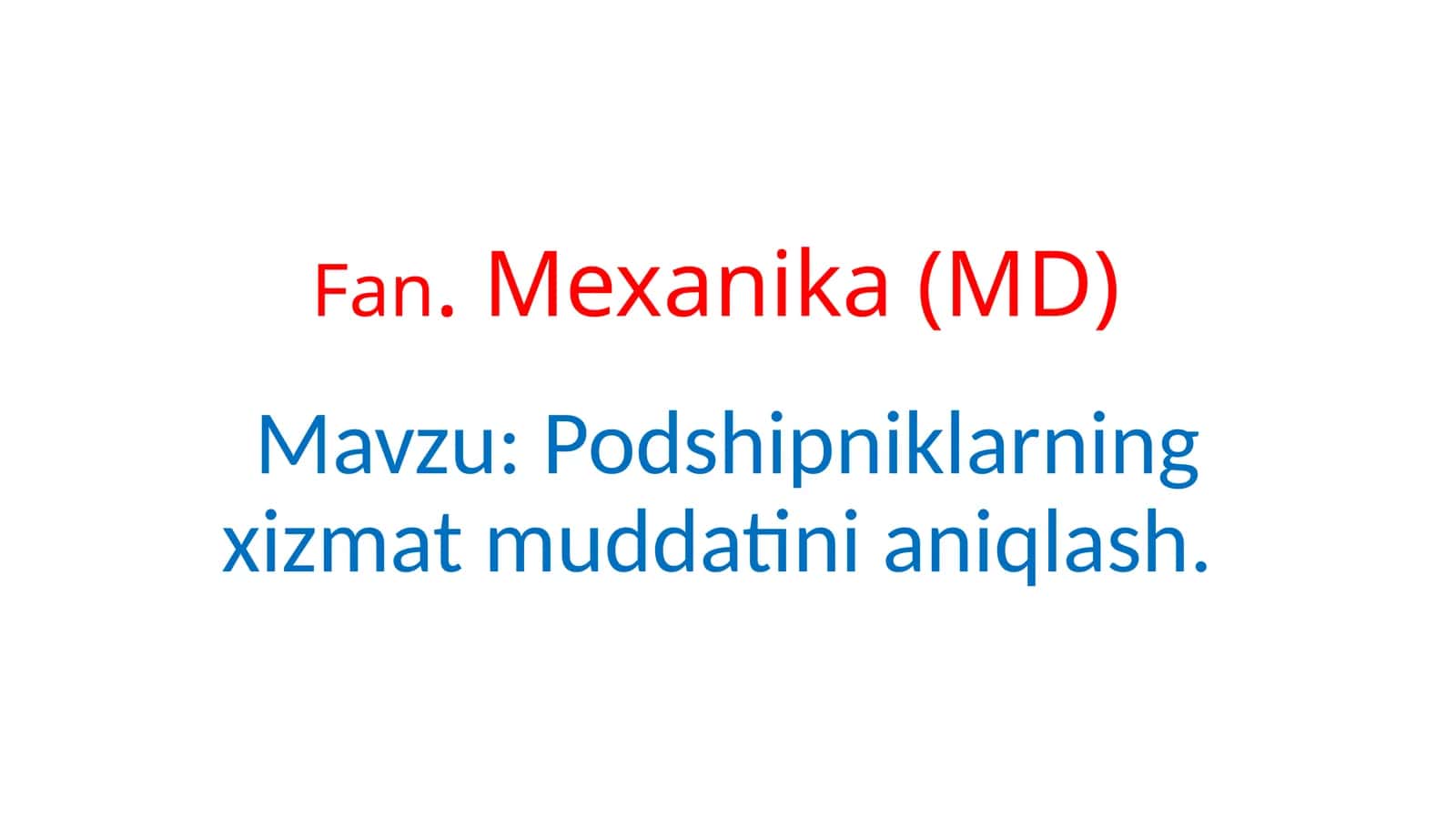 Podshipniklarning xizmat muddatini aniqlash