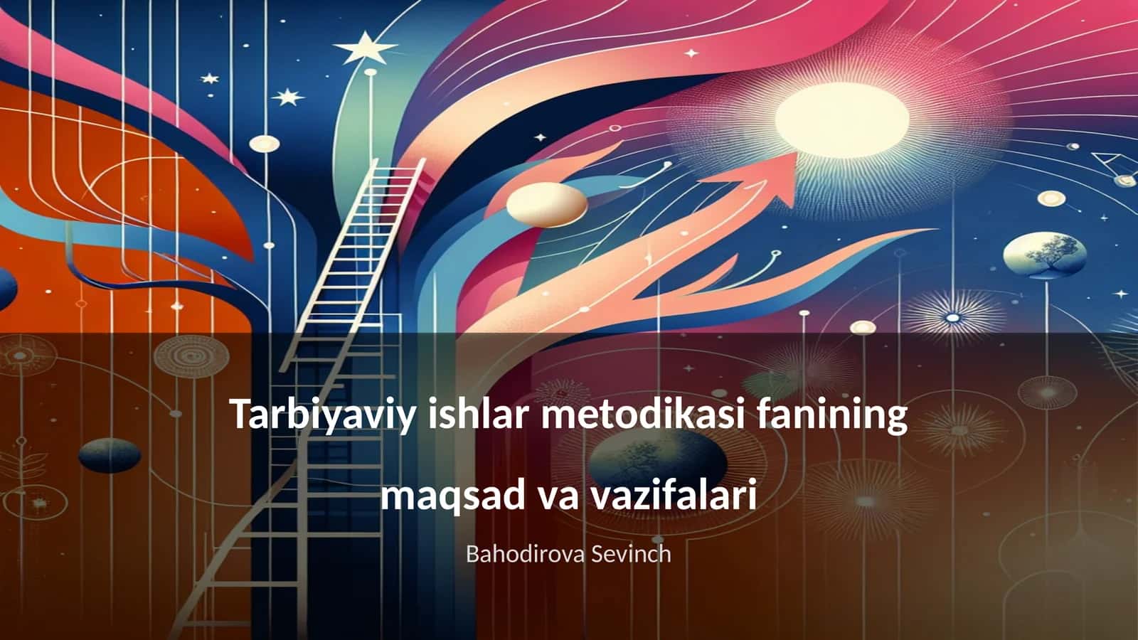 Tarbiyaviy ishlar metodikasi fanining maqsad va vazifalari