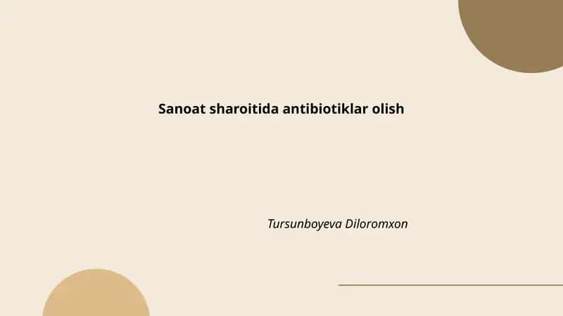 Sanoat sharoitida antibiotiklar olish