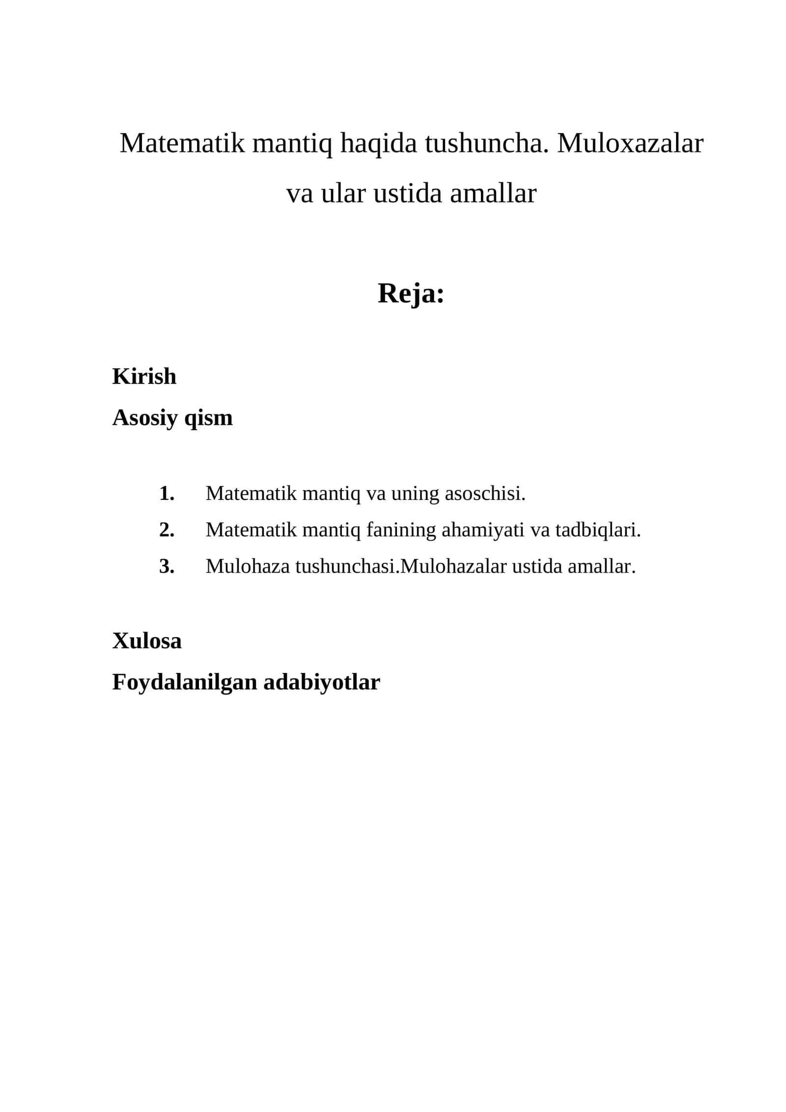 Matеmatik mantiq haqida tushuncha. Muloxazalar va ular ustida amallar