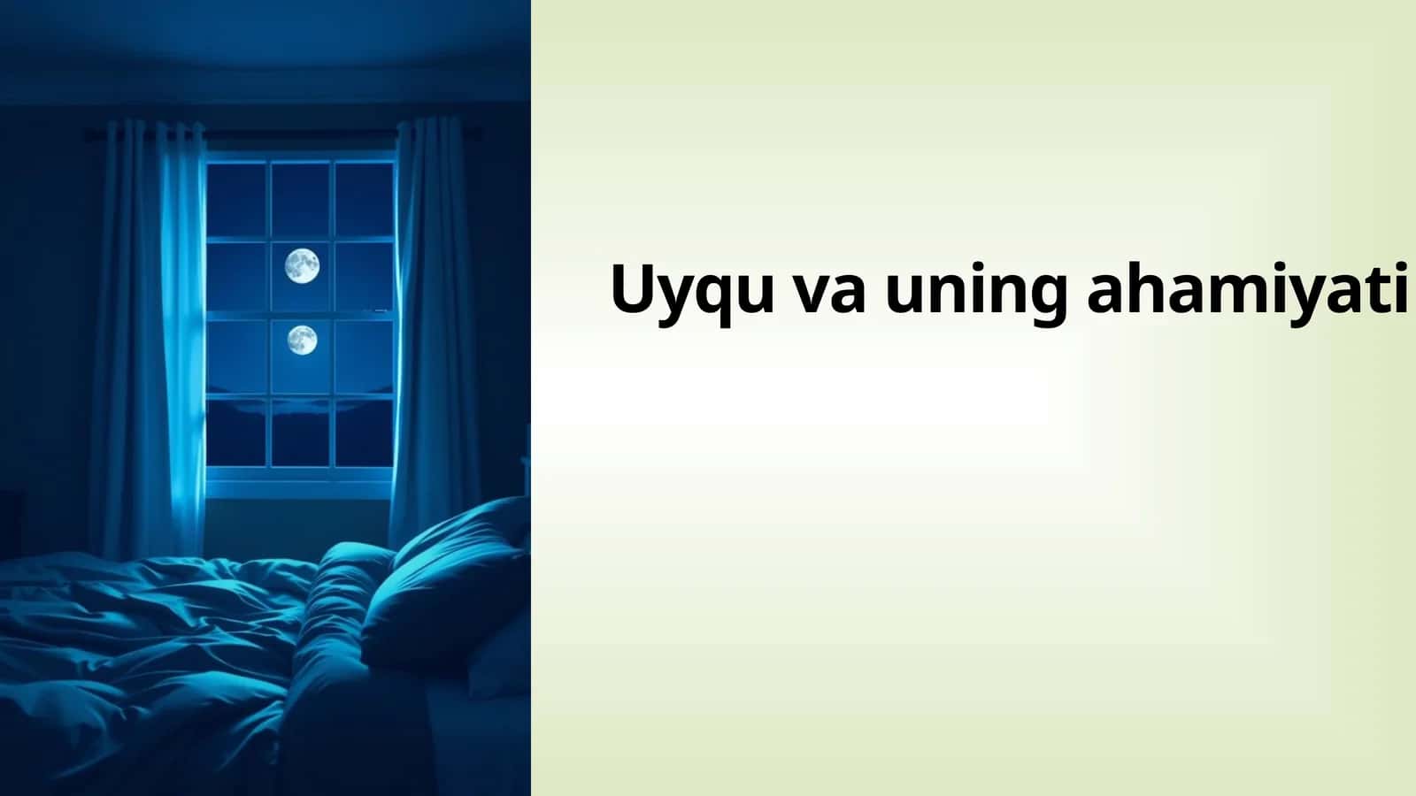 Uyqu va uning ahamiyati