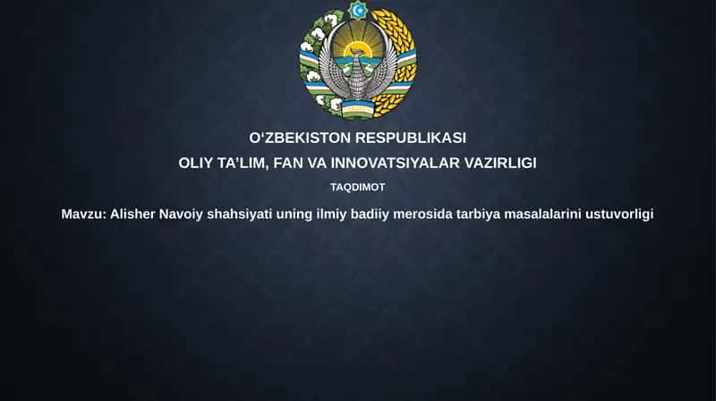 Alisher Navoiy shahsiyati va ta'limga ustuvorlik