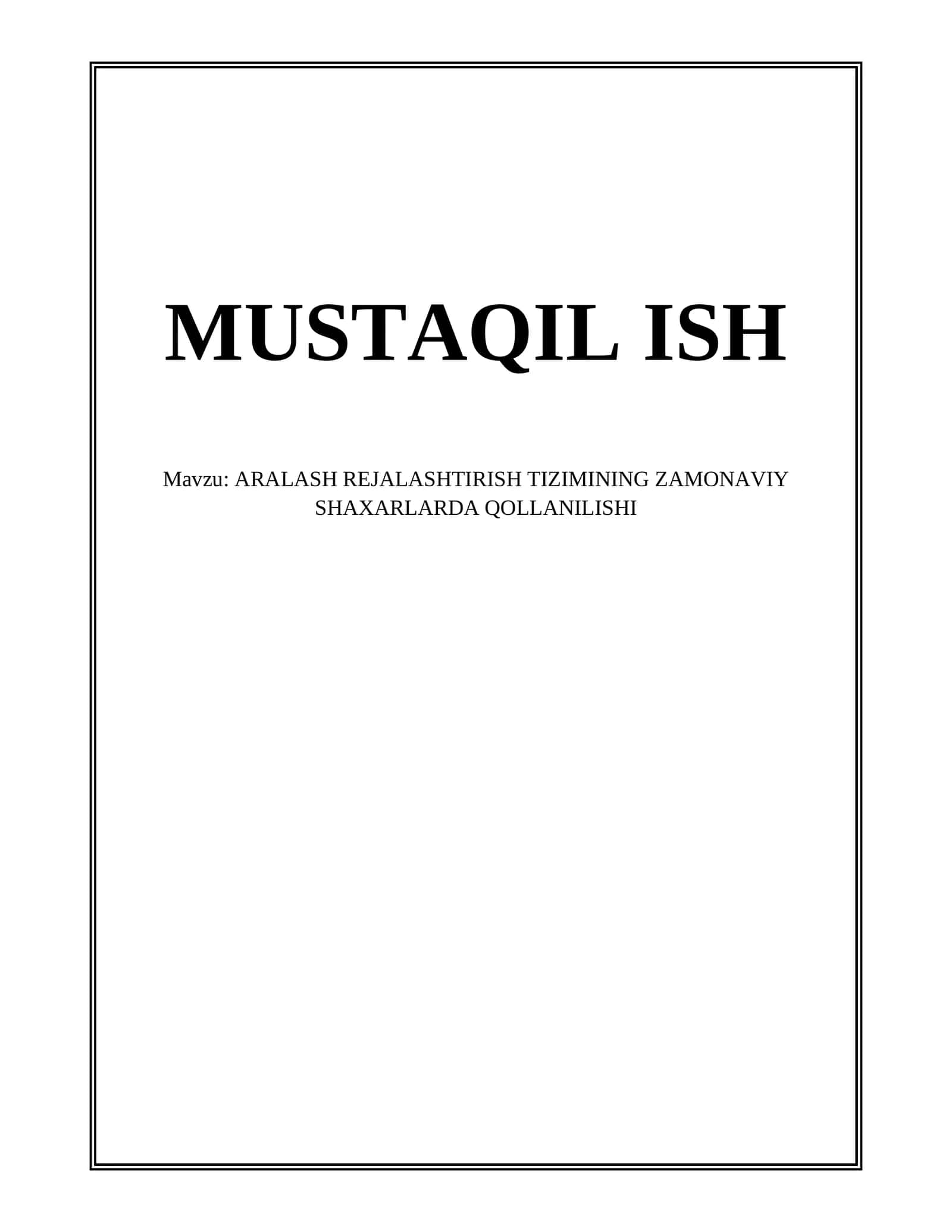 ARALASH REJALASHTIRISH TIZIMINING ZAMONAVIY SHAXARLARDA QOLLANILISHI
