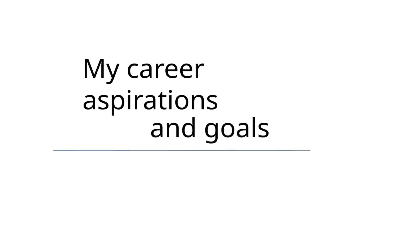 My Career Aspirations and Goals