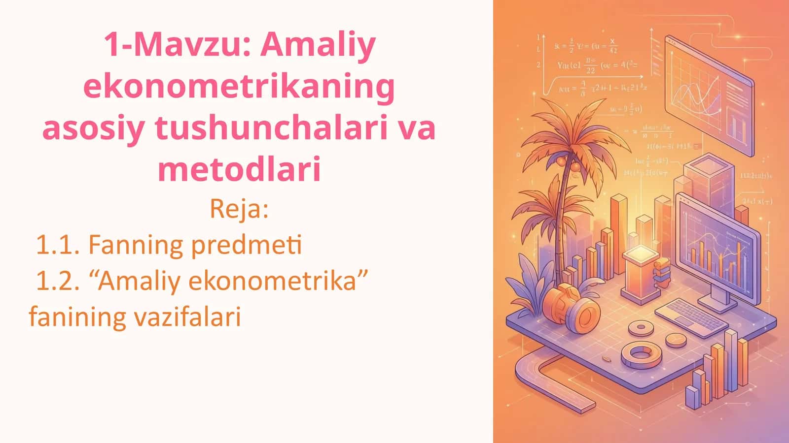 Amaliy ekonometrikaning asosiy tushunchalari va metodlari