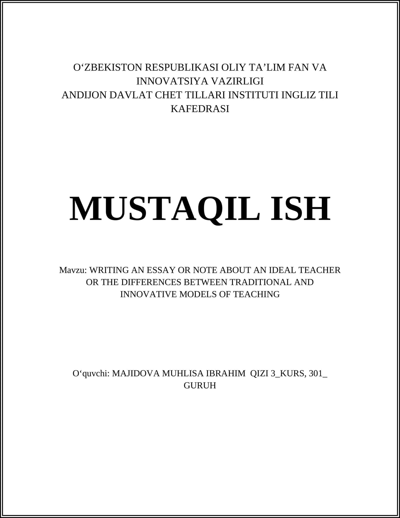 WRITING AN ESSAY OR NOTE ABOUT AN IDEAL TEACHER OR THE DIFFERENCES BETWEEN TRADITIONAL AND INNOVATIVE MODELS OF TEACHING