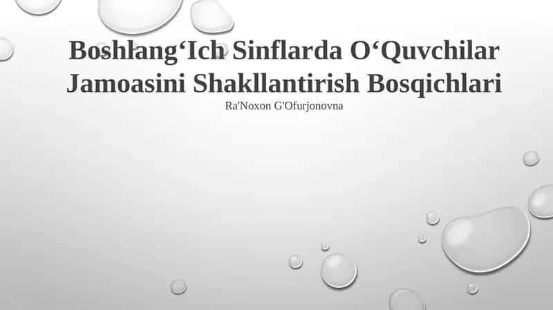 BoshlangʻIch Sinflarda OʻQuvchilar Jamoasini Shakllantirish Bosqichlari