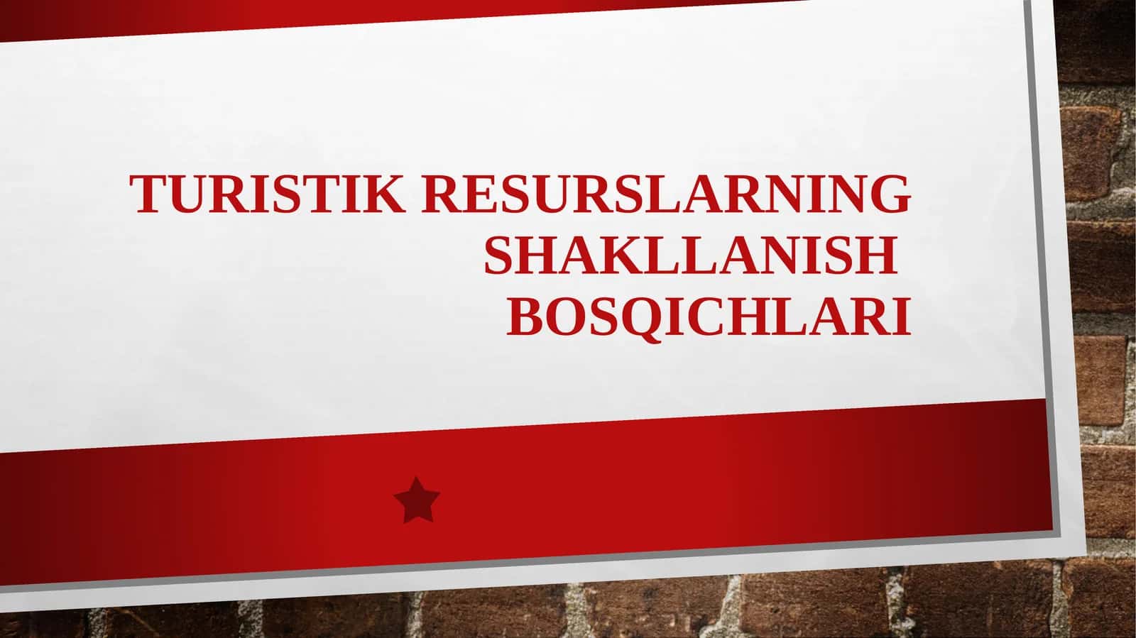 Turistikresurslarningshakllanishbosqichlari