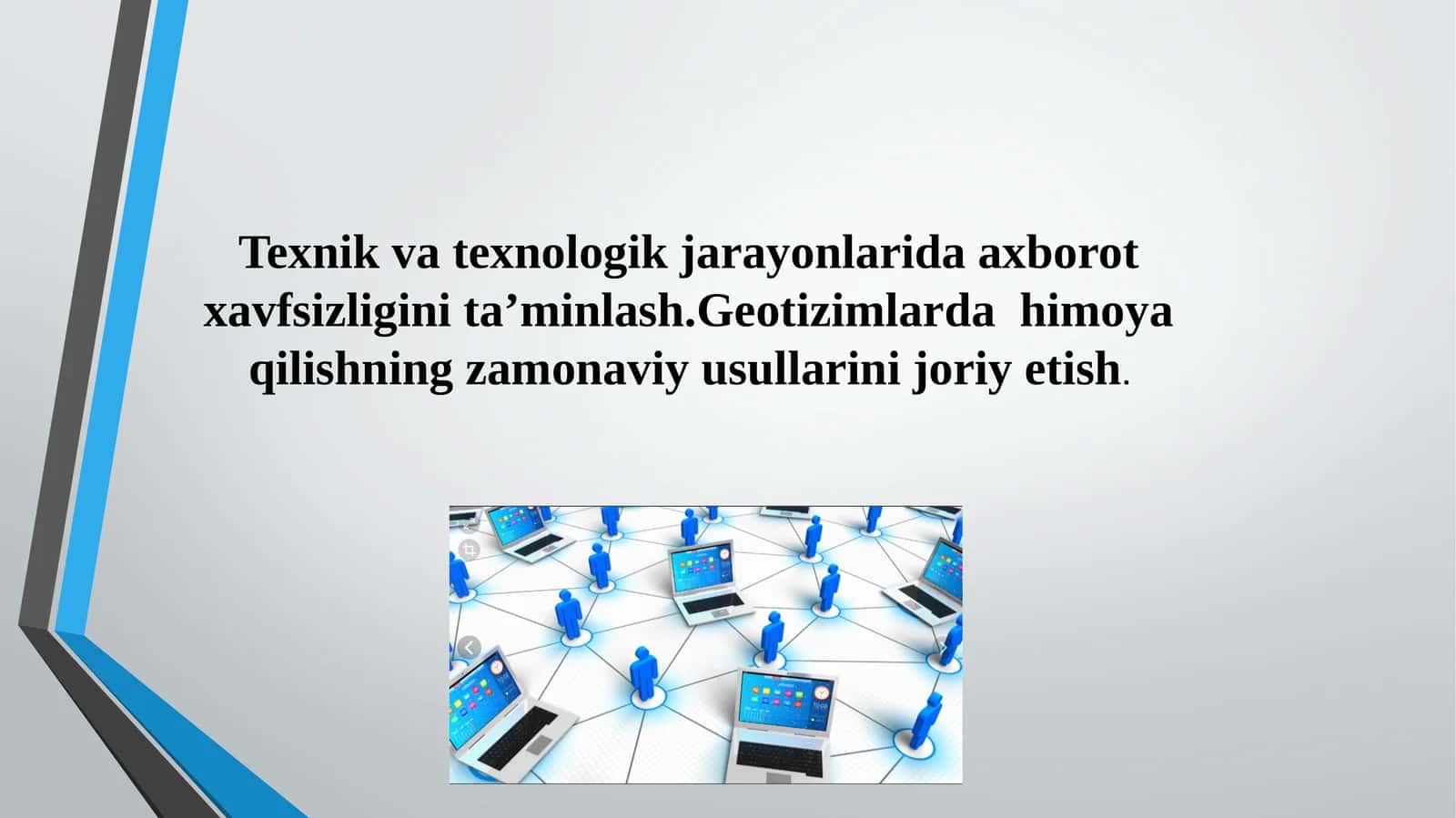 Texnik va texnologik jarayonlarida axborot xavfsizligini ta’minlash