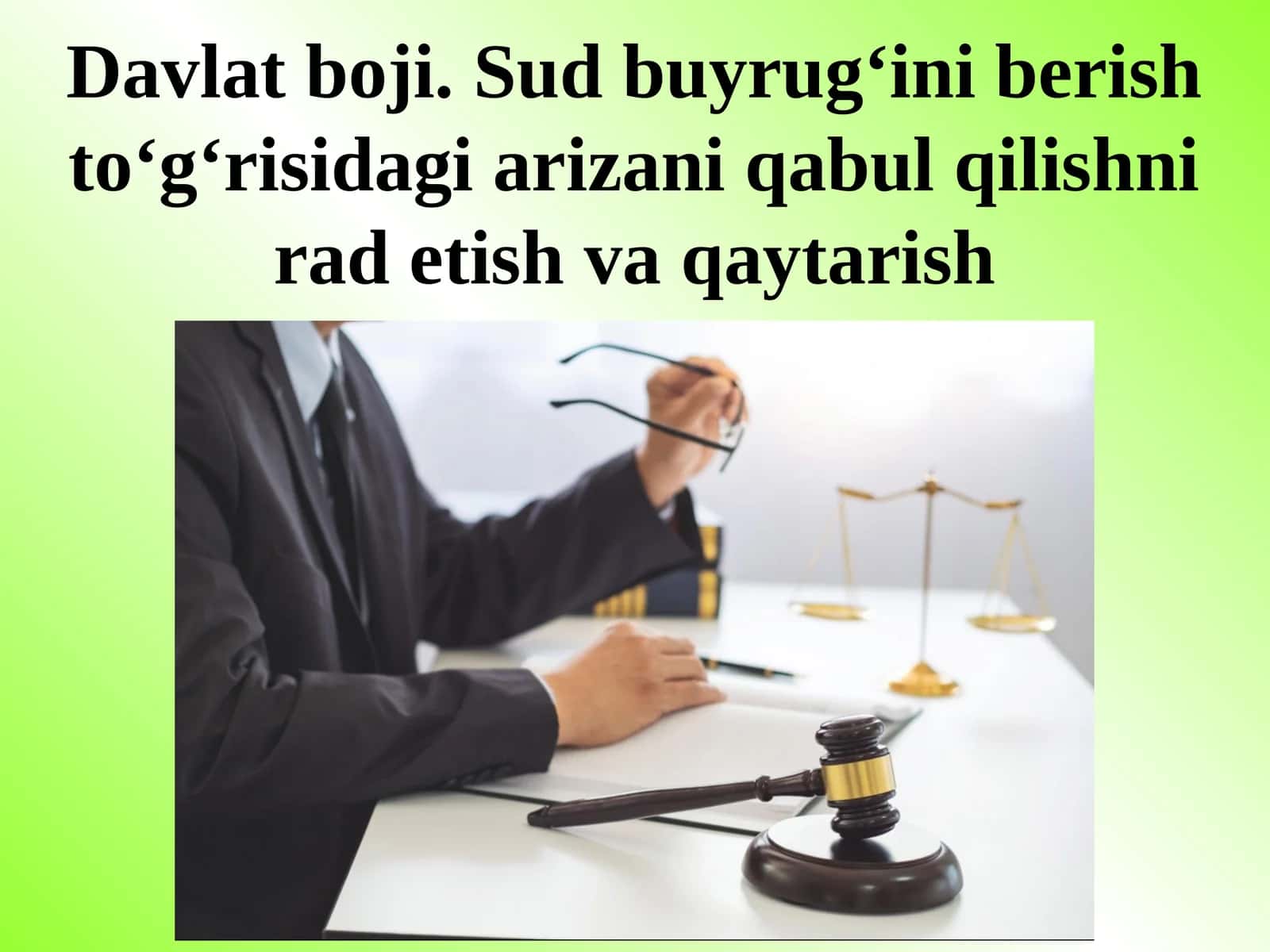 Davlat boji.Sud buyrug‘ini berish to‘g‘risidagi arizani qabul qilishni rad etish va qaytarish