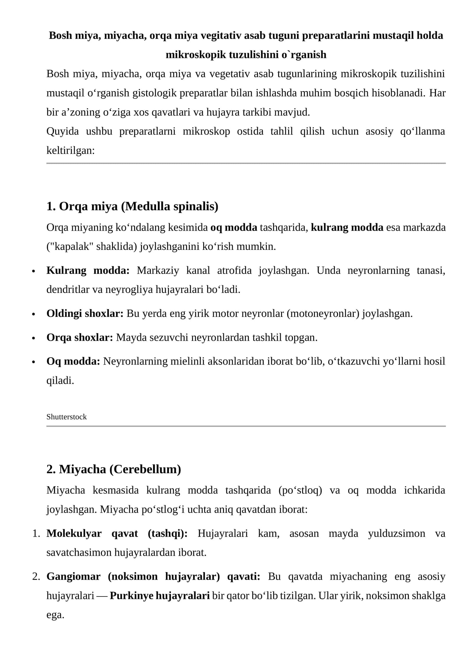 Bosh miya, miyacha, orqa miya vegitativ asab tuguni preparatlarini mustaqil holda mikroskopik tuzulishini o`rganish