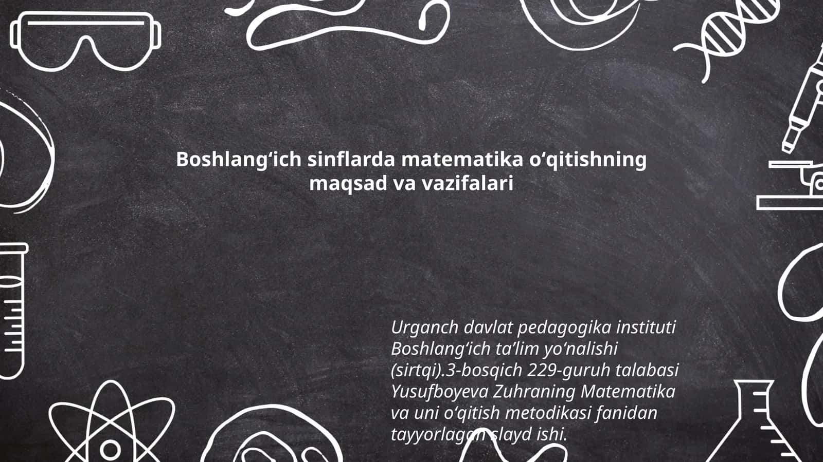 Matematika oʻqitishning maqsad va vazifalari