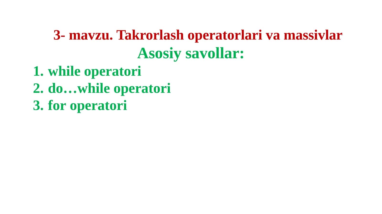 Takrorlasho peratorlari va massivlar