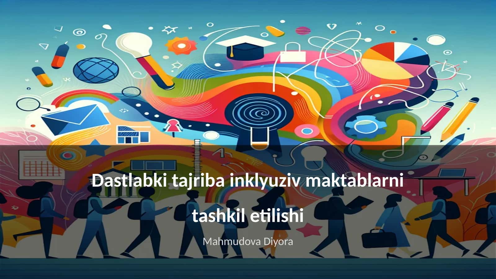Dastlabki tajriba inklyuziv makablarni tashkil etilishi