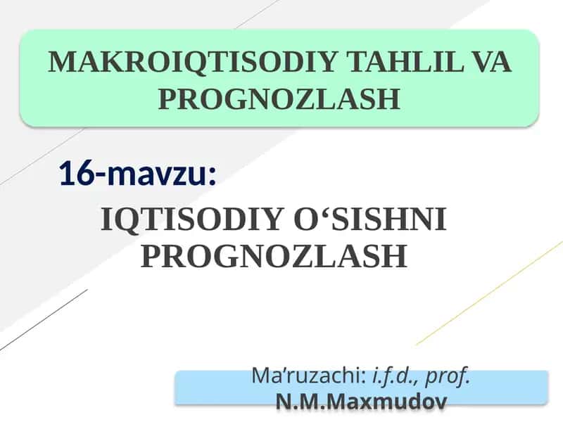 IQTISODIY O‘SISHNI PROGNOZLASH