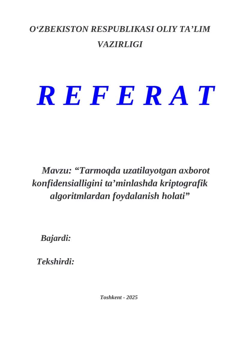 Tarmoqda uzatilayotgan axborot konfidensialligini ta’minlashda kriptografik algoritmlardan foydalanish holati