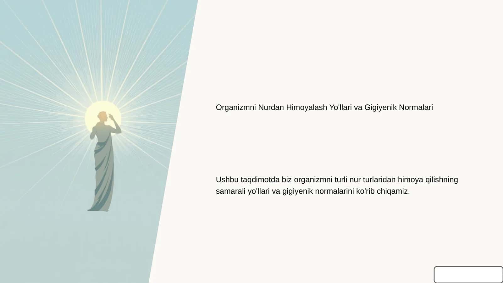 Organizmni Nurdan Himoyalash Yo'llari va Gigiyenik Normalari