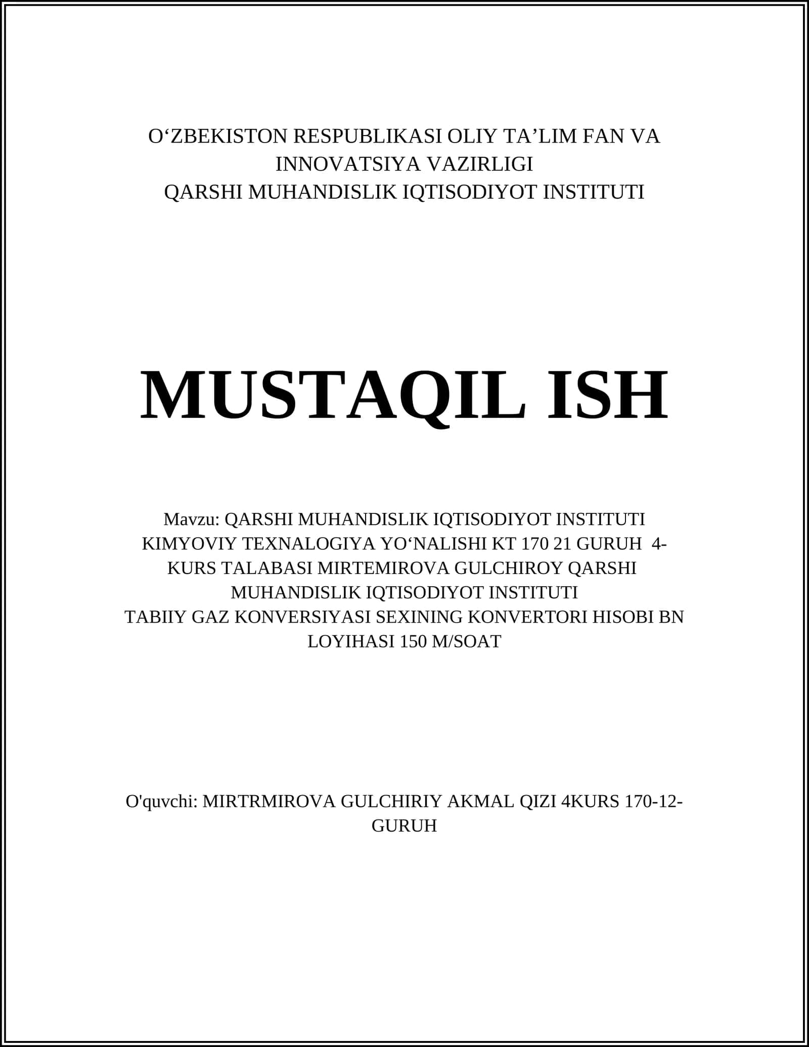 QARSHI MUHANDISLIK IQTISODIYOT INSTITUTI KIMYOVIY TEXNALOGIYA YOʻNALISHI KT 170 21 GURUH 4-KURS TALABASI MIRTEMIROVA GULCHIROY