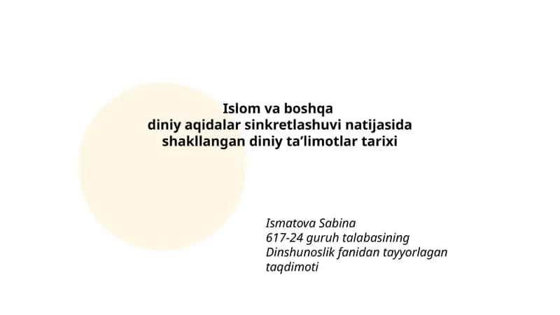Islom va boshqa diniy aqidalar sinkretlashuvi natijasida shakllangan diniy taʼlimotlar tarixi
